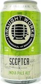 0 Draught Works - Scepter Head IPA (62)