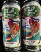 0 Outlaw Brewing - Mexitana Mexican Lager (415)